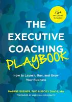 Executive Coaching Playbook: How to Launch, Run, and Grow Your Business