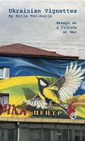 Ukrainian Vignettes: Street Art, Resilience, and Cultural Survival in Wartime