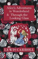 Alice in Wonderland Omnibus Including Alice's Adventures in Wonderland and  Through the Looking Glass (with the Original John Tenniel Illustrations) (Reader's Library Classics)