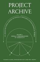Project Archive: An Architectural Survey of Socially Engaging Extracanonical Works: Volume 1:  Socially Engaging Forms of Domesticity