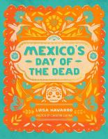 Mexico's Day of the Dead: A Celebration of Life Through Photos and Stories