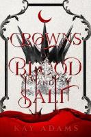 Crowns of Blood and Salt
