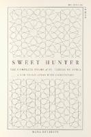 Sweet Hunter: The Complete Poems of St. Teresa of Ávila (Bilingual Edition) Bilingual edition