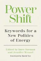 Power Shift: Keywords for a New Politics of Energy