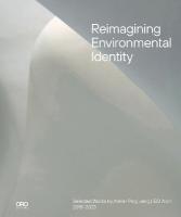 Reimagining Environmental Identity: Selected Works by Atelier Ping Jiang | EID Arch 20152023