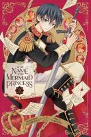 In the Name of the Mermaid Princess, Vol. 2, Volume 2