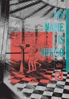 My Name Is Shingo: The Perfect Edition, Vol. 2, Volume 2
