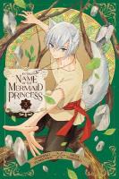 In the Name of the Mermaid Princess, Vol. 3, Volume 3