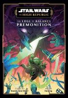 Star Wars: The High Republic: The Edge of BalancePremonition