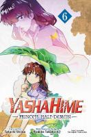Yashahime: Princess Half-Demon, Vol. 6, Volume 6