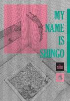 My Name Is Shingo: The Perfect Edition, Vol. 4, Volume 4