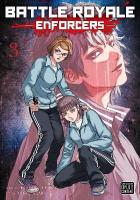 Battle Royale: Enforcers, Vol. 3, Volume 3