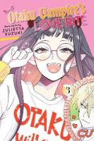 Otaku Vampire's Love Bite, Vol. 3, Volume 3