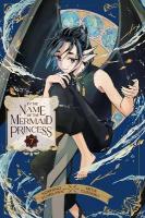 In the Name of the Mermaid Princess, Vol. 7, Volume 7