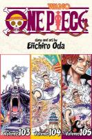 One Piece (Omnibus Edition), Vol. 35: Includes vols. 103, 104 & 105, Volume 35