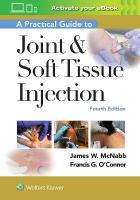 Practical Guide to Joint & Soft Tissue Injection 4th edition