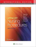 Lippincott Nursing Procedures Ninth, International Edition