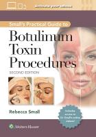 Small's Practical Guide to Botulinum Toxin Procedures: Print plus eBook with  Multimedia 2nd edition