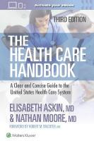 Health Care Handbook: A Clear and Concise Guide to the United States Health Care System 3rd edition