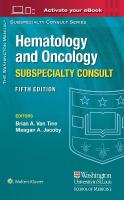 Washington Manual Hematology and Oncology Subspecialty Consult: The Washington Manual Subspecialty Consult Series 5th edition