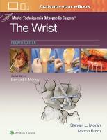 Master Techniques in Orthopaedic Surgery: The Wrist: Print plus eBook with  Multimedia: Master Techniques in Orthopaedic Surgery 4th edition