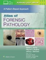 Atlas of Forensic Pathology: A Pattern Based Approach: Print plus eBook with  Multimedia