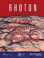 Rhoton Cranial Anatomy and Surgical Approaches