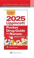 2025 Lippincott Pocket Drug Guide for Nurses Thirteenth, International Edition