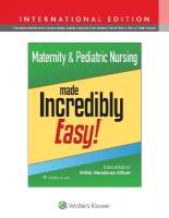 Maternity & Pediatric Nursing Made Incredibly Easy! First, International Edition