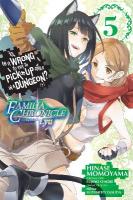 Is It Wrong to Try to Pick Up Girls in a Dungeon? Familia Chronicle Episode  Lyu, Vol. 5 (manga)
