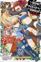 Is It Wrong to Try to Pick Up Girls in a Dungeon? On the Side: Sword  Oratoria, Vol. 9 (manga)