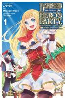 Banished from the Hero's Party, I Decided to Live a Quiet Life in the  Countryside, Vol. 1 (manga)