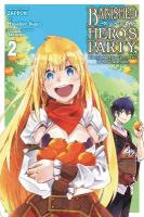 Banished from the Hero's Party, I Decided to Live a Quiet Life in the  Countryside, Vol. 2 (manga)