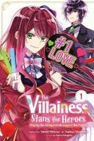Villainess Stans the Heroes: Playing the Antagonist to Support Her Faves!,  Vol. 1
