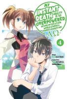 My Instant Death Ability Is So Overpowered, No One in This Other World  Stands a Chance Against Me! AO, Vol. 4 (manga): AO, Vol. 4 (manga)