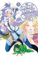 My Instant Death Ability Is So Overpowered, No One in This Other World  Stands a Chance Against Me! AO, Vol. 5 (manga): AO, Vol. 5 (manga)