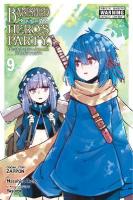 Banished from the Hero's Party, I Decided to Live a Quiet Life in the  Countryside, Vol. 9 (manga)
