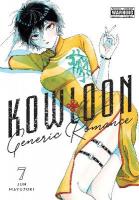Kowloon Generic Romance, Vol. 7: Volume 7