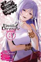Is It Wrong to Try to Pick Up Girls in a Dungeon? Familia Chronicle Episode  Freya, Vol. 3 (manga)