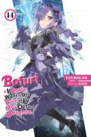 Bofuri: I Don't Want to Get Hurt, so I'll Max Out My Defense., Vol. 14  (light novel)