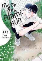 My Oh My, Atami-kun, Vol. 1: Volume 1