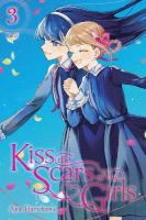 Kiss the Scars of the Girls, Vol. 3: Volume 3