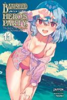 Banished from the Hero's Party, I Decided to Live a Quiet Life in the  Countryside, Vol. 11 (light novel)