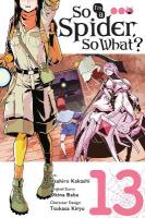 So I'm a Spider, So What?, Vol. 13 (manga): Volume 13