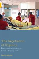 Negotiation of Urgency: Economies of Attention in an Italian Emergency Room