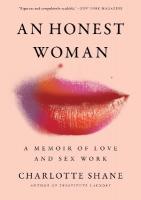 Honest Woman: A Memoir of Love and Sex Work