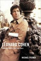 Leonard Cohen, Untold Stories: The Early Years, Volume 1