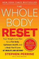 Whole Body Reset: Your Weight-Loss Plan for a Flat Belly, Optimum Health and a Body You'll  Love at Midlife and Beyond