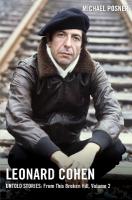 Leonard Cohen, Untold Stories: From This Broken Hill, Volume 2, Volume 2