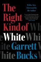 Right Kind of White: A Memoir